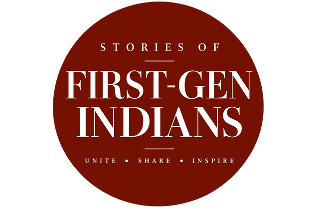 Stories of First Gen Indians